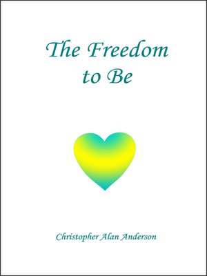 cover image of The Freedom To Be